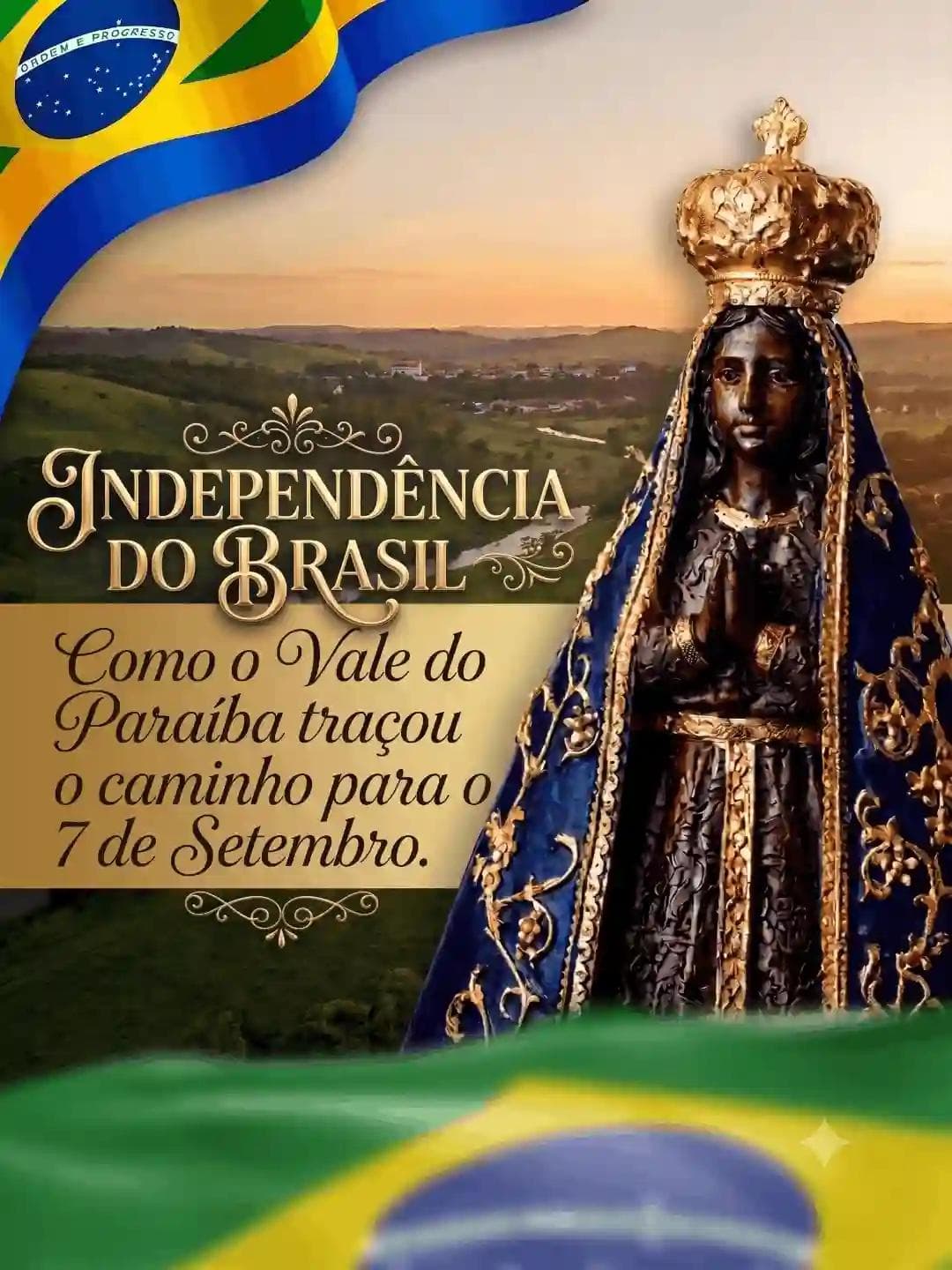 Muito além do Ipiranga: como o Vale do Paraíba empurrou o Brasil rumo à Independência